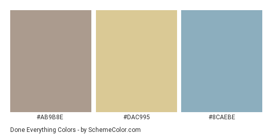 Done Everything - Color scheme palette thumbnail - #ab9b8e #dac995 #8caebe 