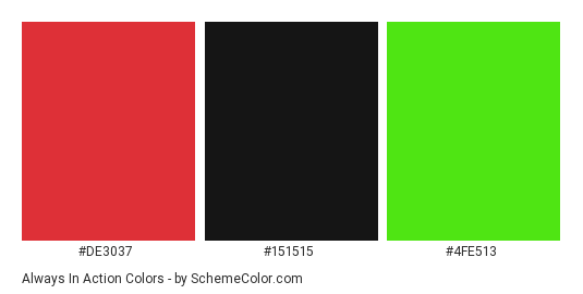 Always in Action - Color scheme palette thumbnail - #de3037 #151515 #4fe513 