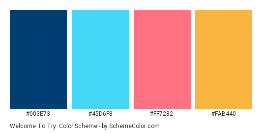 Welcome to Try - Color scheme palette thumbnail - #003e73 #45d6f8 #ff7282 #fab440 