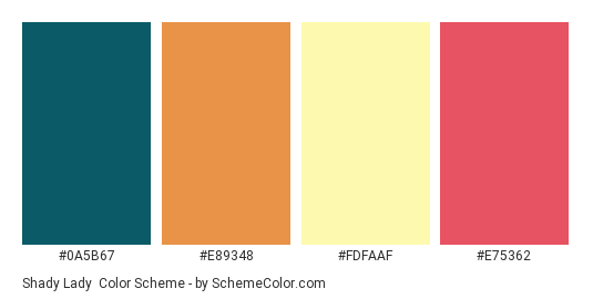 Shady Lady - Color scheme palette thumbnail - #0A5B67 #E89348 #FDFAAF #E75362 