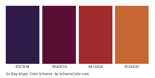 So Stay Angry - Color scheme palette thumbnail - #2E1B48 #5A0E34 #A12A2A #c66630 