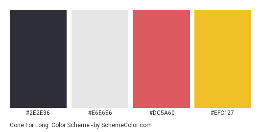 Gone for Long - Color scheme palette thumbnail - #2e2e36 #e6e6e6 #dc5a60 #efc127 