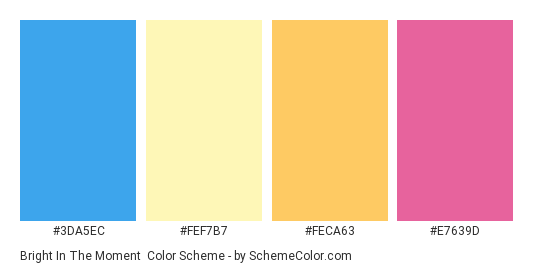 Bright In The Moment - Color scheme palette thumbnail - #3DA5EC #FEF7B7 #FECA63 #E7639D 