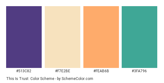 This is Trust - Color scheme palette thumbnail - #513C82 #F7E2BE #FEAB6B #3FA796 