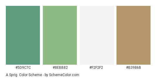 A Sprig - Color scheme palette thumbnail - #5D9C7C #8EBB82 #F2F2F2 #B3986B 