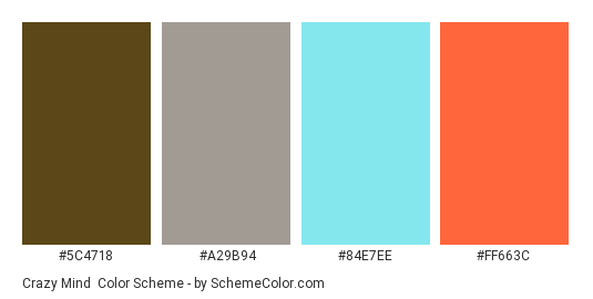 Crazy Mind - Color scheme palette thumbnail - #5c4718 #a29b94 #84e7ee #ff663c 