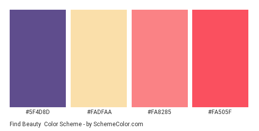Find Beauty - Color scheme palette thumbnail - #5f4d8d #fadfaa #fa8285 #fa505f 