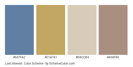 Lost Interest - Color scheme palette thumbnail - #607fa2 #c1a761 #d8ccb9 #a98f80 