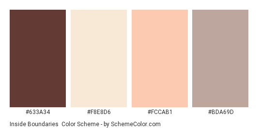 Inside Boundaries - Color scheme palette thumbnail - #633A34 #F8E8D6 #FCCAB1 #BDA69D 