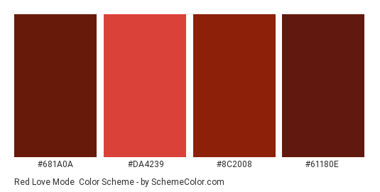 Red Love Mode - Color scheme palette thumbnail - #681A0A #DA4239 #8C2008 #61180E 