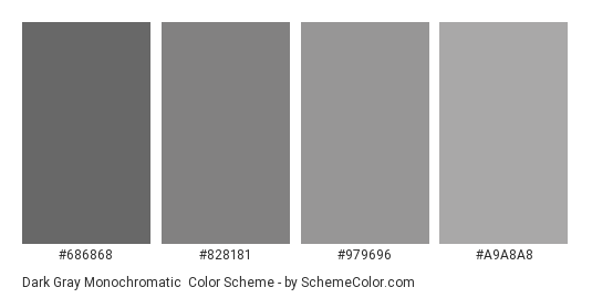 Dark Gray Monochromatic - Color scheme palette thumbnail - #686868 #828181 #979696 #A9A8A8 