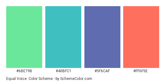 Equal Voice - Color scheme palette thumbnail - #6BE79B #40BFC1 #5F6CAF #FF6F5E 