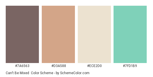 Can’t be Mixed - Color scheme palette thumbnail - #7A6563 #D3A588 #ECE2D0 #7FD1B9 