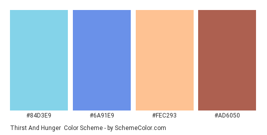 Thirst and Hunger - Color scheme palette thumbnail - #84D3E9 #6A91E9 #FEC293 #AD6050 