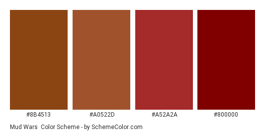 Mud Wars - Color scheme palette thumbnail - #8B4513 #A0522D #A52A2A #800000 