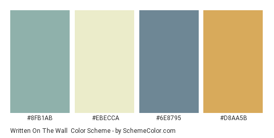 Written on the Wall - Color scheme palette thumbnail - #8fb1ab #ebecca #6e8795 #d8aa5b 