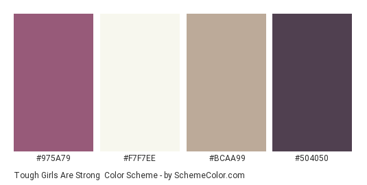 Tough Girls Are Strong - Color scheme palette thumbnail - #975A79 #F7F7EE #BCAA99 #504050 