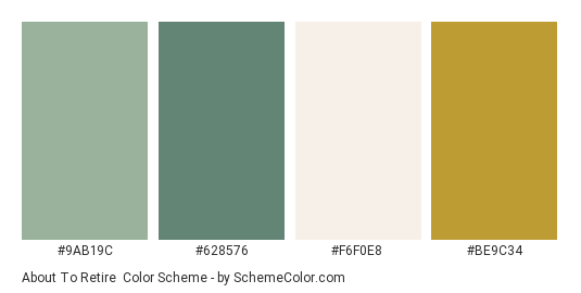 About to Retire - Color scheme palette thumbnail - #9ab19c #628576 #f6f0e8 #be9c34 