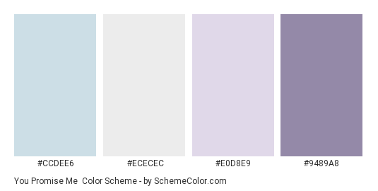 You Promise Me - Color scheme palette thumbnail - #CCDEE6 #ECECEC #E0D8E9 #9489A8 