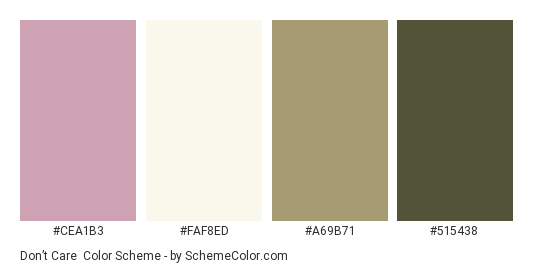 Don’t Care - Color scheme palette thumbnail - #CEA1B3 #FAF8ED #A69B71 #515438 