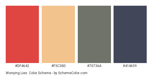 Worrying Lies - Color scheme palette thumbnail - #DF4642 #F3C38D #70736A #414659 