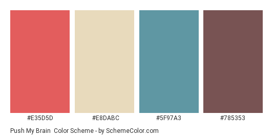 Push My Brain - Color scheme palette thumbnail - #E35D5D #E8DABC #5F97A3 #785353 