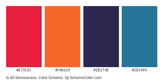 In All Seriousness - Color scheme palette thumbnail - #E71E3C #F46629 #2B274E #287499 