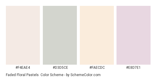 Faded Floral Pastels - Color scheme palette thumbnail - #F4EAE4 #D3D5CE #FAECDC #E8D7E1 