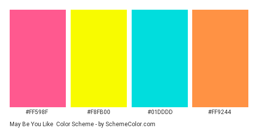 May Be You Like - Color scheme palette thumbnail - #FF598F #F8FB00 #01DDDD #FF9244 