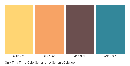 Only This Time - Color scheme palette thumbnail - #FFD573 #F7A365 #6B4F4F #33879A 