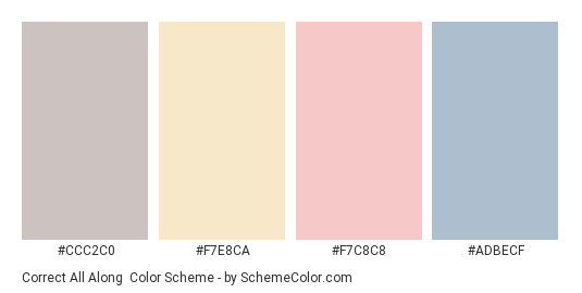 Correct All Along - Color scheme palette thumbnail - #ccc2c0 #f7e8ca #f7c8c8 #adbecf 