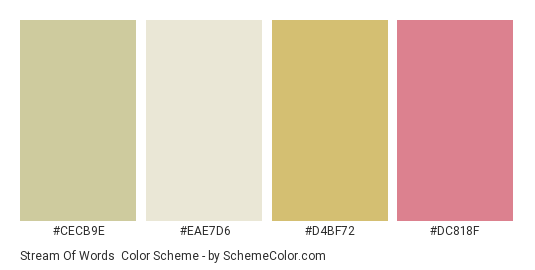 Stream of Words - Color scheme palette thumbnail - #cecb9e #eae7d6 #d4bf72 #dc818f 