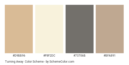 Turning Away - Color scheme palette thumbnail - #d9bb96 #f8f2dc #73706b #bfa891 