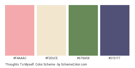 Thoughts to Myself - Color scheme palette thumbnail - #f4aaac #f2e6ce #678a58 #515177 