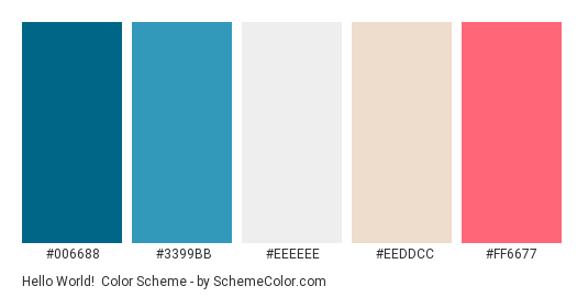 Hello World! - Color scheme palette thumbnail - #006688 #3399bb #eeeeee #eeddcc #ff6677 