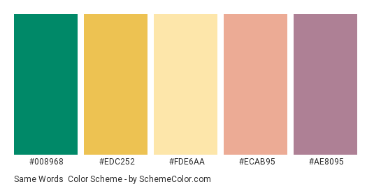 Same Words - Color scheme palette thumbnail - #008968 #EDC252 #FDE6AA #ECAB95 #AE8095 