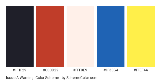 Issue a Warning - Color scheme palette thumbnail - #1F1F29 #C03D29 #FFF0E9 #1F63B4 #FFEF4A 