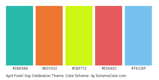 April Fools’ Day Celebration Theme - Color scheme palette thumbnail - #28B9AB #ED7632 #CBF712 #E55A5C #76C2EF 