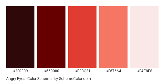 Angry Eyes - Color scheme palette thumbnail - #2F0909 #660000 #E03C31 #F67664 #FAE8E8 