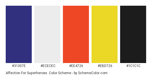 Affection for Superheroes - Color scheme palette thumbnail - #31307E #ececec #ee4726 #EBD726 #1c1c1c 