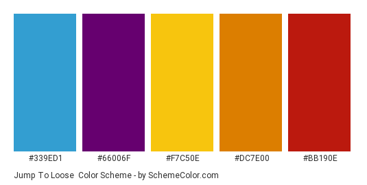 Jump to Loose - Color scheme palette thumbnail - #339ed1 #66006f #f7c50e #dc7e00 #bb190e 