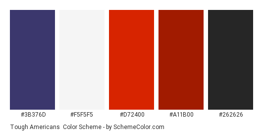 Tough Americans - Color scheme palette thumbnail - #3b376d #f5f5f5 #d72400 #a11b00 #262626 