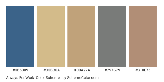 Always for Work - Color scheme palette thumbnail - #3b6389 #d3bb8a #c0a27a #797b79 #b18e76 