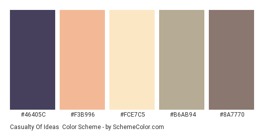 Casualty of Ideas - Color scheme palette thumbnail - #46405C #F3B996 #FCE7C5 #B6AB94 #8A7770 