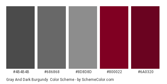Gray and Dark Burgundy - Color scheme palette thumbnail - #4b4b4b #686868 #8d8d8d #800022 #6a0320 