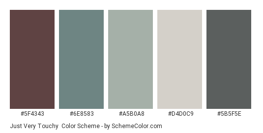 Just Very Touchy - Color scheme palette thumbnail - #5F4343 #6E8583 #A5B0A8 #D4D0C9 #5B5F5E 