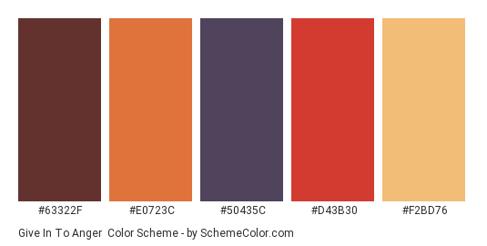 Give in to Anger - Color scheme palette thumbnail - #63322f #e0723c #50435c #d43b30 #f2bd76 