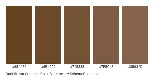 Dark Brown Gradient - Color scheme palette thumbnail - #654420 #6b4929 #745335 #7e5c43 #85634d 