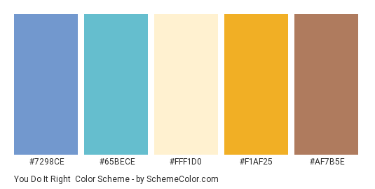 You Do It Right - Color scheme palette thumbnail - #7298CE #65BECE #FFF1D0 #F1AF25 #AF7B5E 