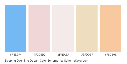 Skipping Over The Ocean - Color scheme palette thumbnail - #74B9F4 #F0D6D7 #F4EAEA #EFDDBF #F8C89E 